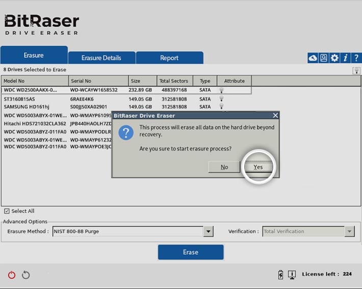 Select  the Drives to Wipe, Erasure, and Verification Type, then Click Erase. Click Yes  in Alert Windows