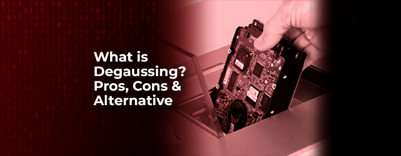 What is Degaussing