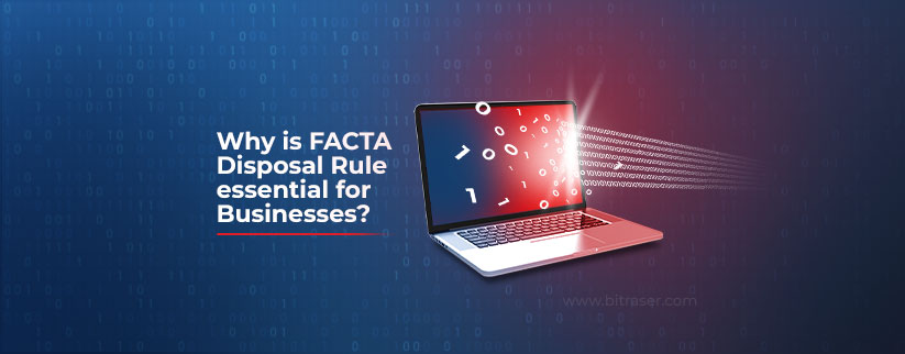 Why is FACTA Disposal Rule essential for Businesses