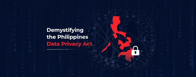 Demystifying the Philippines Data Privacy Act