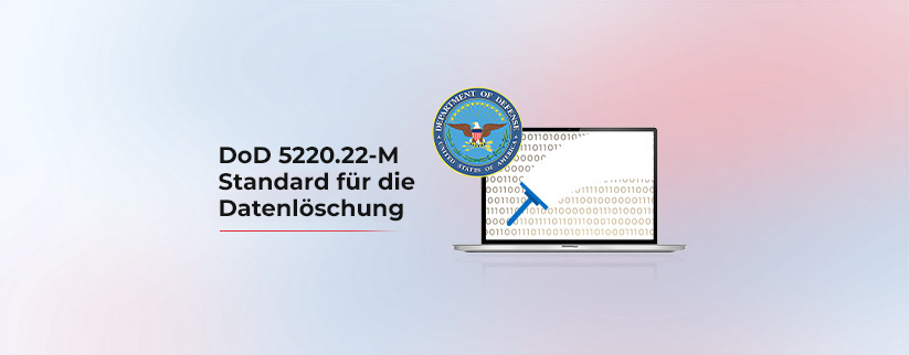 Bild mit Text DoD 5220.22-M Standard-Löschverfahren für Datenlöschung