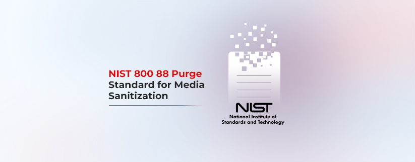 NIST 800 88 Purge Standard