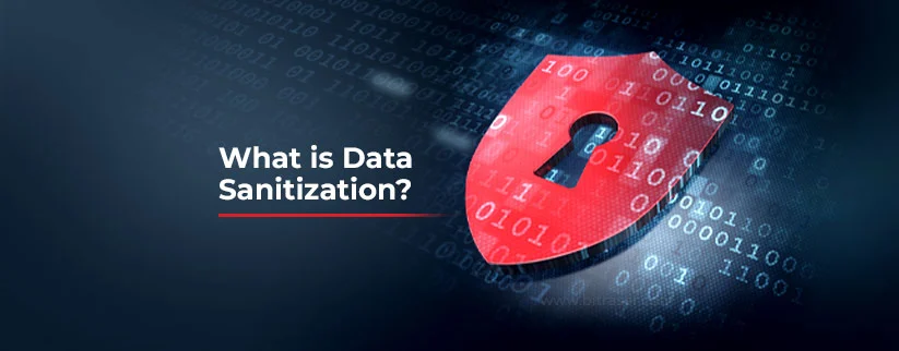 Importance of Data Sanitization