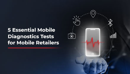5-Essential-Mobile-Diagnostics-Tests-for-Mobile-Retailers-BitRaser