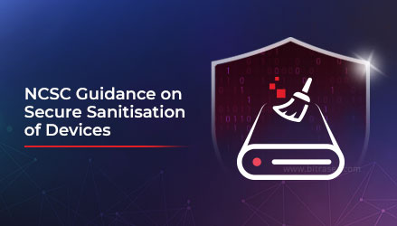 NCSC-Guidance-on-Secure-Sanitisation-of-Devices