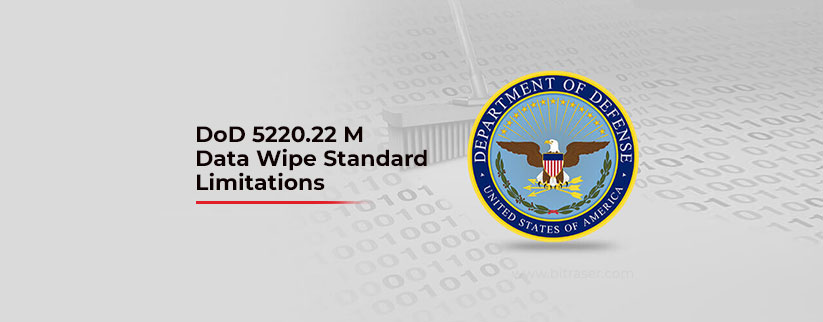 DoD 5220.22-M Data Wipe Standard Limitations