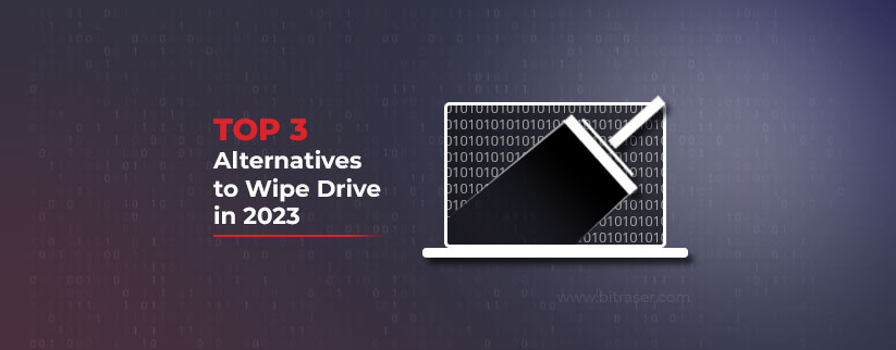 Top 3 Alternatives to Wipe Drive in 2023