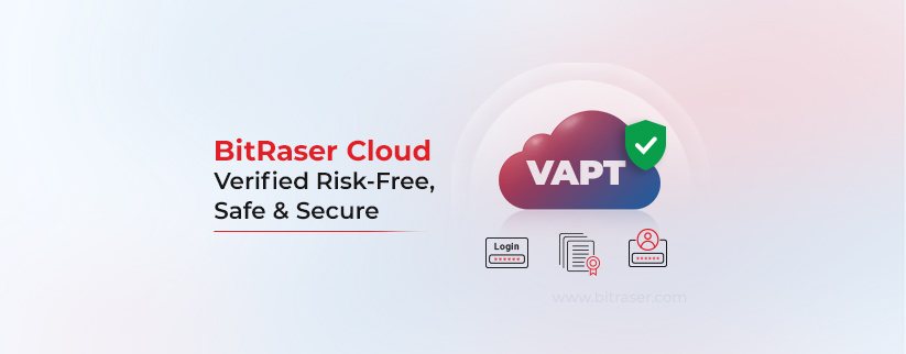 BitRaserCloud Secure Cloud Server Verified Through VAPT Testing