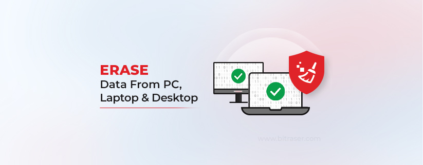 Erase Data From PC Laptop and Desktop