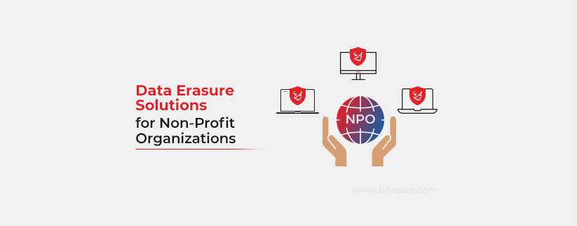 Data Erasure Solutions for Non Profit Organizations