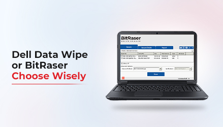 Dell Data Wipe or BitRaser Choose Wisely Thumbnail
