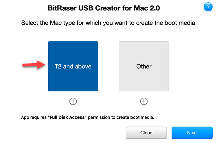 BitRaser USB Creator Select Mac type screen with an arrow pointing towards T2 and above option