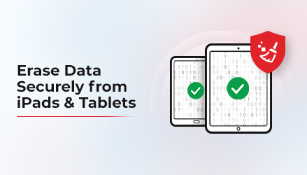 iPad & Tablet shown on right side with BitRaser favicon icon on top of iPad with text on left Erase Data Securely from iPad & Tablet