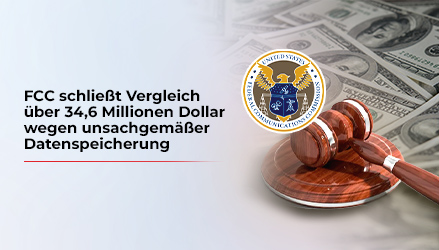 Das Bild zeigt den Hammer als Symbol für die Verurteilung wegen Verstoßes gegen die Vorschriften zur Datenspeicherung durch die FCC. Die Geldscheine im Hintergrund stellen die Geldstrafen dar, die sie deswegen zahlen mussten.