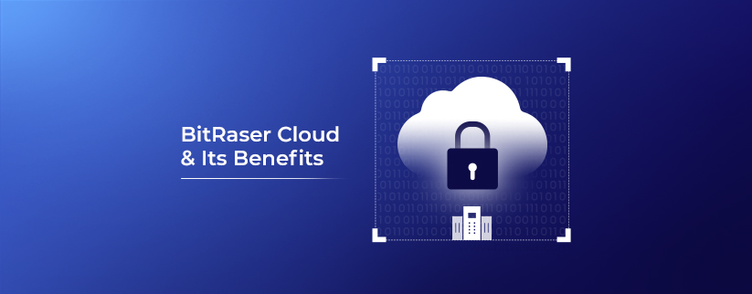 BitRaser Cloud and Its Benefits - Secure cloud storage with a lock icon representing data protection.