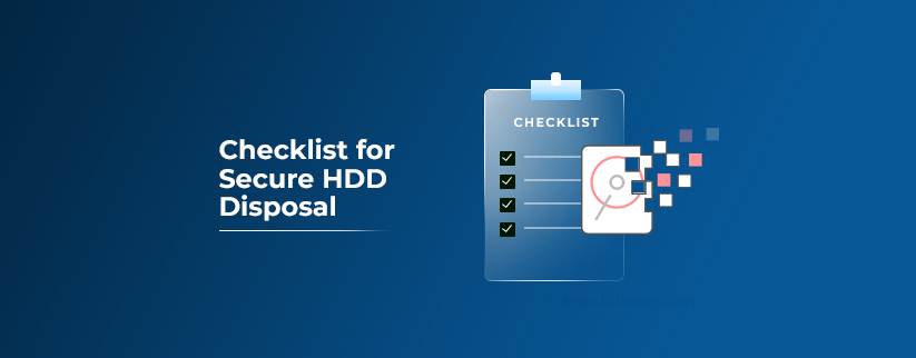 Image with text Checklist for Secure HDD Disposal on the left with BitRaser favicon and drives it erases on the right.