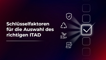 Schlüsselfaktoren-für-die-Auswahl-des-richtigen-ITAD_Thumbnail