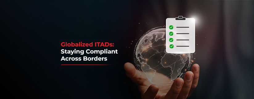 A Global ITAD stays compliant across borders, the blog title is on the left and the graphic depicting compliance with a checklist on top of a hand holding a globe is on the right. 