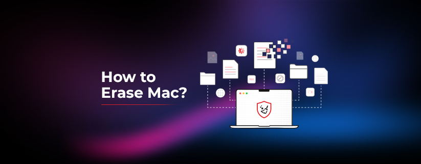 Illustration showing a MacBook with a shield icon, surrounded by floating digital file icons, representing data deletion. Text reads 'How to Erase Mac?' on a dark gradient background.