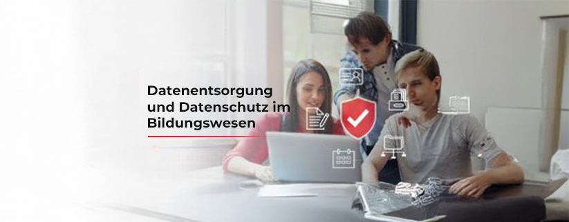 Bild, das die Notwendigkeit der Datenvernichtung und des Datenschutzes für Bildungseinrichtungen erklärt
