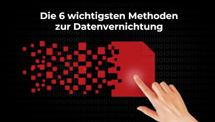Die 6 wichtigsten Best Practices für die Datenvernichtung verstehen