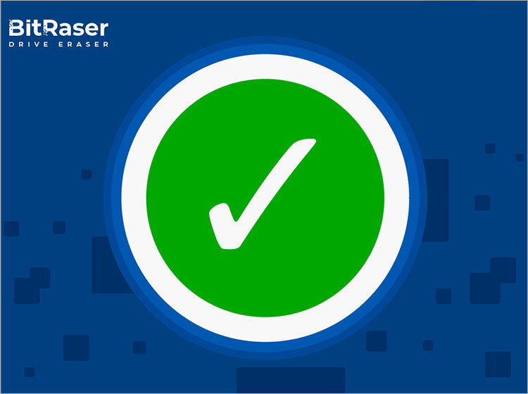 BitRaser Drive Eraser Screensaver with Green Tick Indicating Erasure Completion