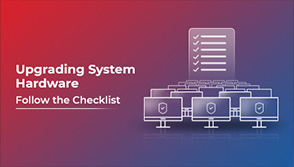 Checklist over Desktop Monitors with Upgrading system hardware banner text on the left-hand side