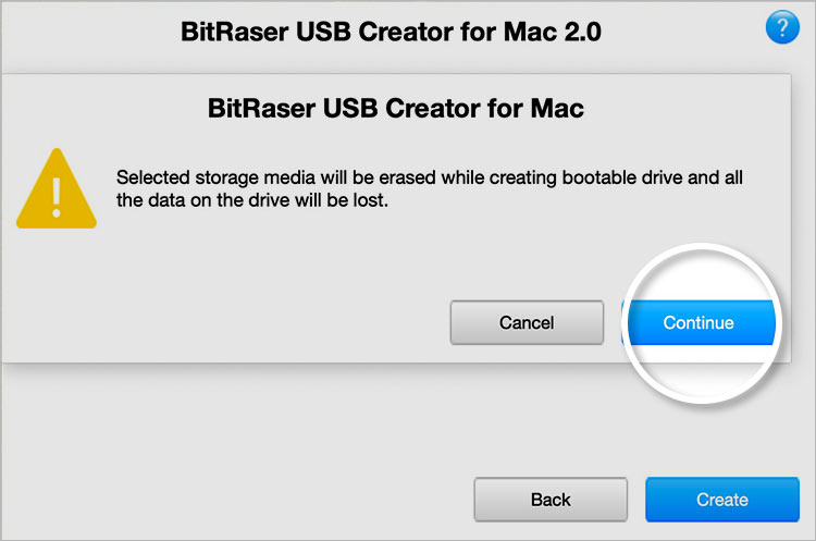 BitRaser USB Creator Alert Window with Continue Button Highlighted